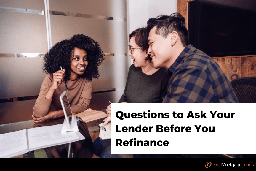 Questions to Ask Your Lender Before You Refinance