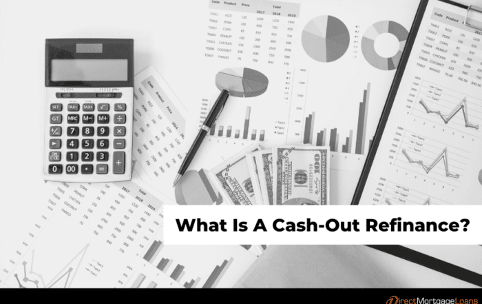 What Is A Cash-Out Refinance?