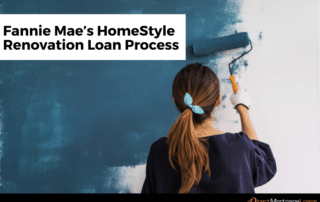 Fannie Mae’s HomeStyle Renovation Loan Process