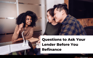 Questions to Ask Your Lender Before You Refinance