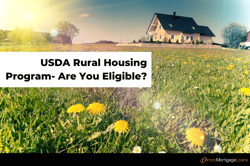 USDA Rural Housing Program- Are You Eligible?
