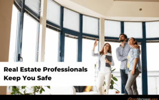 Real estate professionals keep you safe