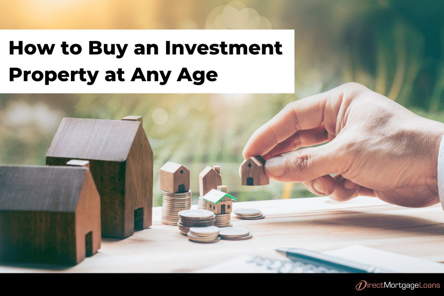 How to buy an investment property at any age
