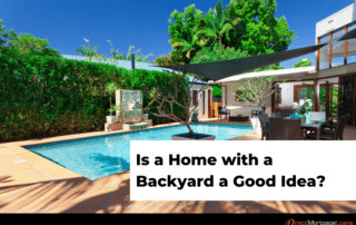 Is a home with a backyard a good idea