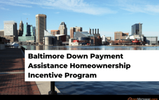 Baltimore Down Payment Assistance Homeownership Incentive Program