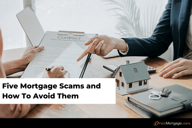 Five Mortgage Scams and How To Avoid Them Direct Mortgage Loans