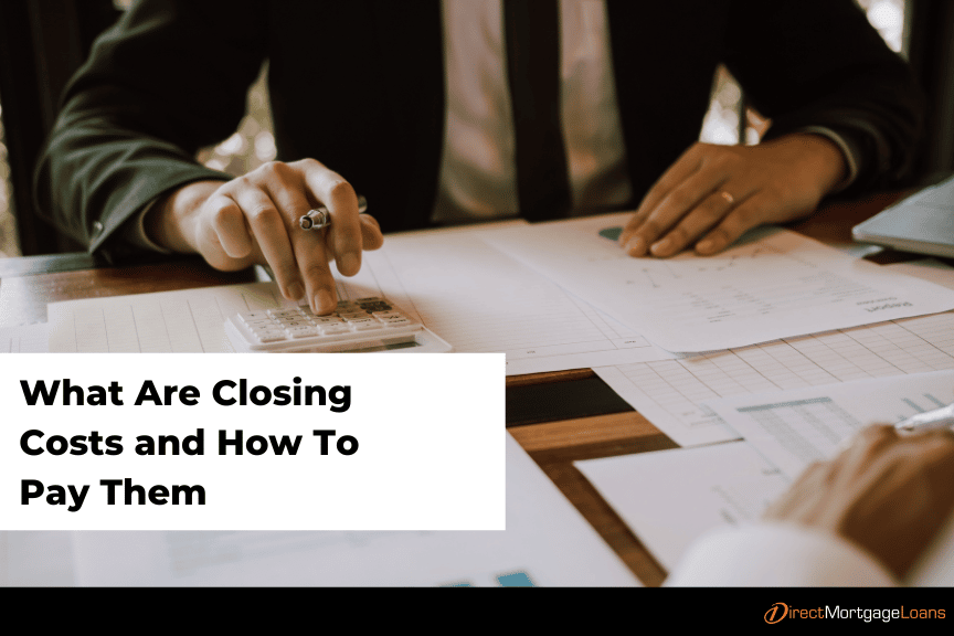 What are closing cost and how to pay them