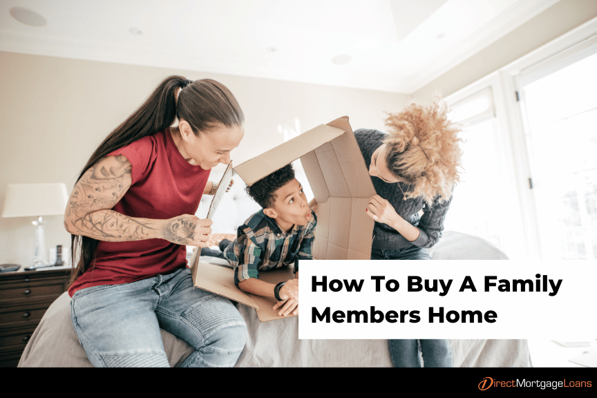 How to buy a family members home