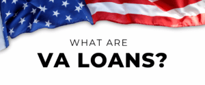United States Flag Banner - What Are VA Loans?