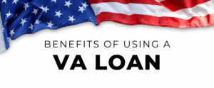 United States Flag Banner - Benefits of Using a VA Loan