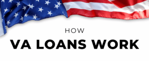 United States Flag Banner - How VA Loans Work