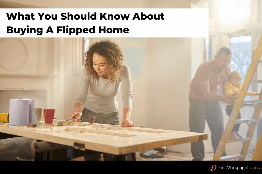 What You Should Know About a Flipped Home