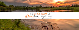 The Gray Team of Direct Mortgage Loans