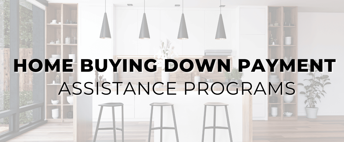 Homebuying Down Payment Assistance Programs
