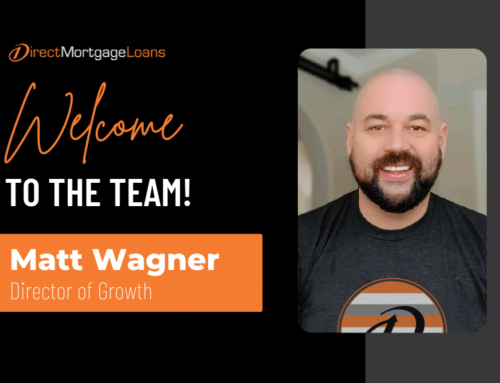 Direct Mortgage Loans Welcomes Matt Wagner as Director of Growth!  