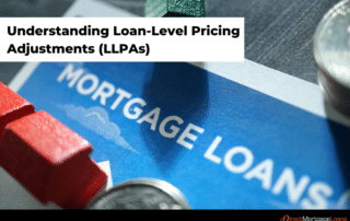 Understanding Loan-Level Pricing Adjustments (LLPAs)