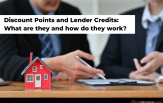 Discount Points and Lender Credits: What are they and how do they work?