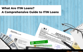 What Are ITIN Loans? A Comprehensive Guide to ITIN Loans