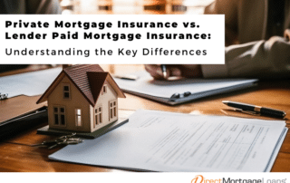 Private Mortgage Insurance vs. Lender Paid Mortgage Insurance