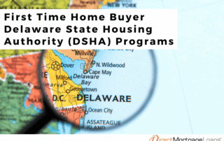 First Time Home Buyer Delaware State Housing Authority (DSHA) Programs
