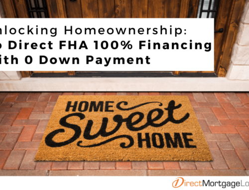 Unlocking Homeownership: Go Direct FHA 100% Financing With 0 Down Payment