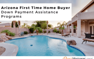 First Time Home Buyer Arizona  Down Payment Assistance AZ