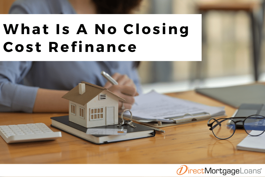Zero down zero closing mortgage clearance
