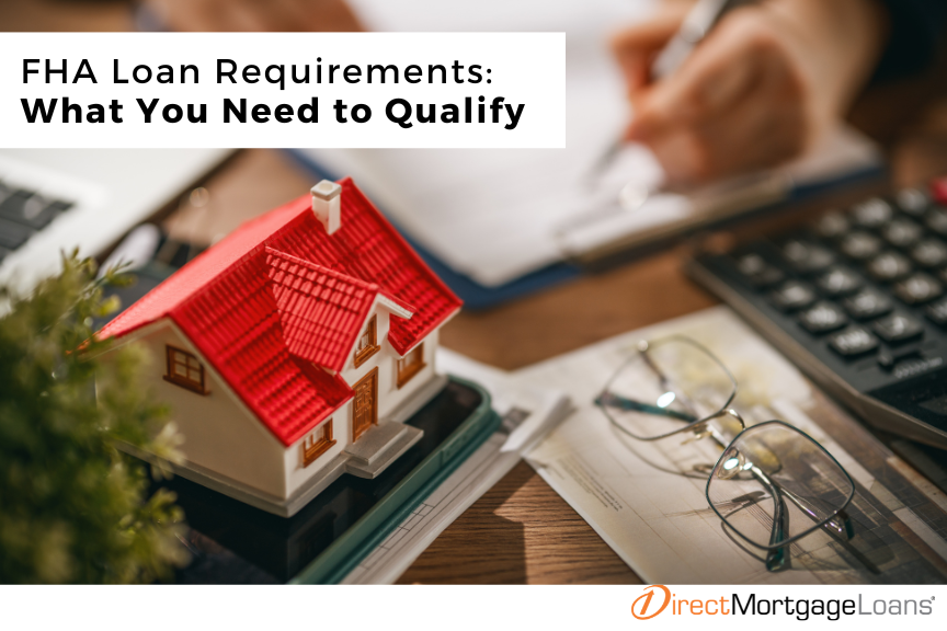 FHA Loan Limits And Requirements | Apply For FHA Loan