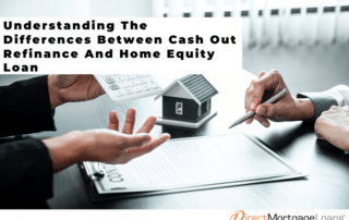Cash Out Refinance vs Home Equity Loan