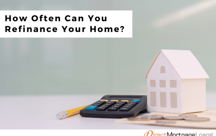 How Often Can You Refinance Your Home?
