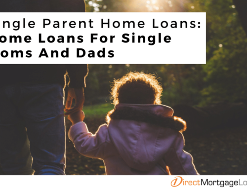 Single Parent Home Loans: Home Loans For Single Moms And Dads
