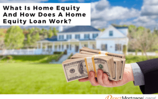 What Is Home Equity And How Does A Home Equity Loan Work?