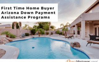 First Time Home Buyer Arizona Down Payment Assistance Programs