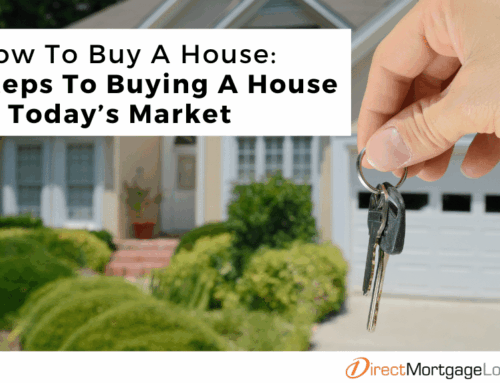 How To Buy A House: Steps To Buying A House In Today’s Market