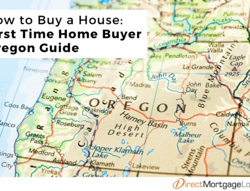 How to Buy a House: First Time Home Buyer Oregon Guide