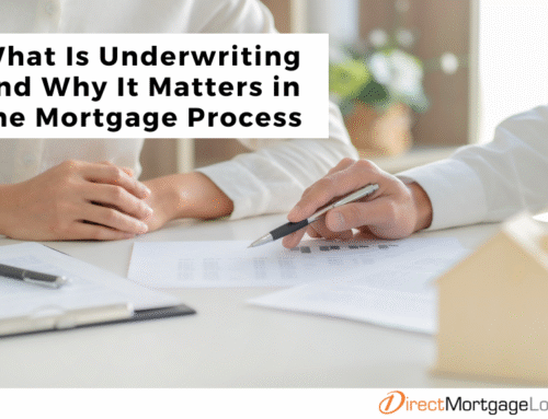 What Is Underwriting and Why It Matters in the Mortgage Process