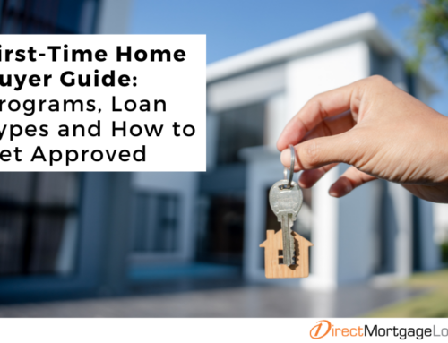 First-Time Home Buyer Guide: Programs, Loan Types and How to Get Approved