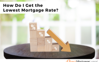 How Do I Get the Lowest Mortgage Rate?