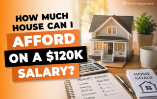 How Much House Can I Afford on a $120k Salary?
