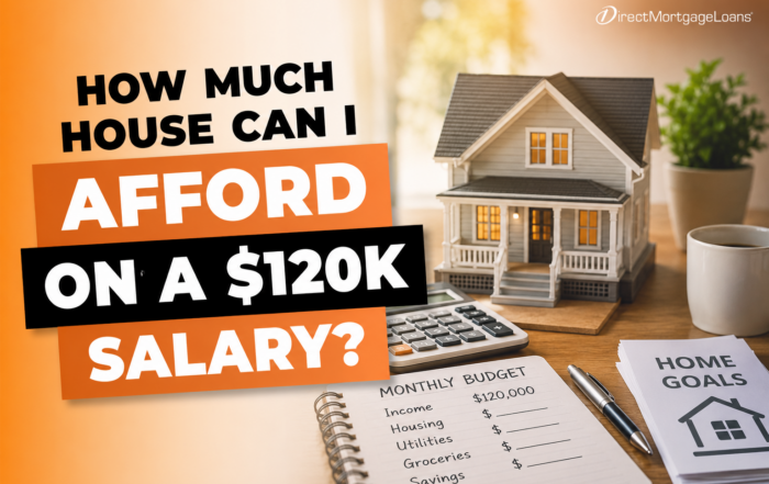 How Much House Can I Afford on a $120k Salary?